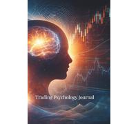 Inside the Trade: Trading Psychology Journal