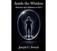 Inside the Window: Realizations before Maintenance on GLP-1