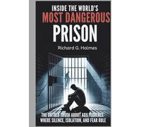 Inside the World’s Most Dangerous Prison: The Untold Truth About ADX Florence-Where Silence, Isolation, and Fear Rule.