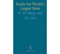 Inside the World's Largest Store: A guided tour of Macy’s Herald Square: scale, systems, and departments