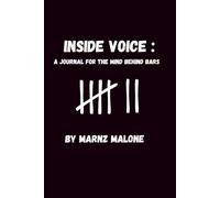 Inside Voice: A Journal For The Mind Behind Bars