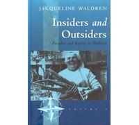 Insiders and Outsiders: Paradise and Reality in Mallorca (New Directions in Anthropology) [Idioma Inglés]