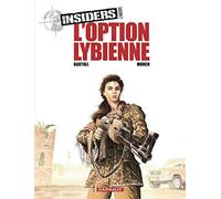 Insiders - Saison 2 - Tome 4 - L’Option libyenne (Insiders - Saison 2, 4)