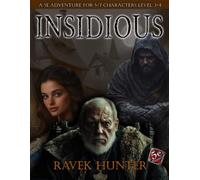 Insidious: A 5e Adventure for 5-7 Characters Level 3-4