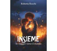 INSIEME in viaggio verso il mondo"