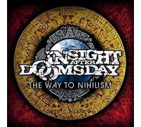 Insight After Doomsday - The Way To Nihilism