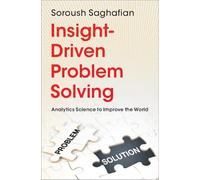 Insight-Driven Problem Solving: Analytics Science to Improve the World