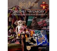 Insight Editions Harry Potter Crochet Wizardry: The Official Harry Potter Crochet Pattern Book