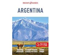 Insight Guides Argentina: Travel Guide with eBook (Insight Guides Main Series)