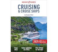 Insight Guides Cruising and Cruise Ships 2025: Cruise Guide with eBook (Insight Guides Cruise Guide)