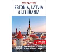 Insight Guides Estonia, Latvia & Lithuania: Travel Guide with eBook: Travel Guide With Free Ebook (Insight Guides Main Series)