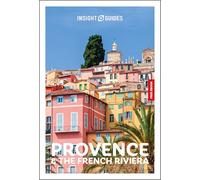 Insight Guides Provence and the French Riviera: Travel Guide with eBook (Insight Guides Main Series)