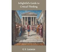InSightful's Guide to Critical Thinking