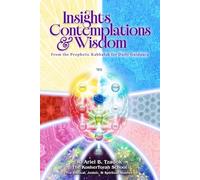Insights, Contemplations & Wisdom: From the Prophetic Kabbalah for Daily Guidance