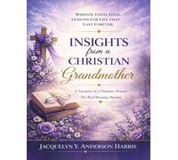 Insights from a Christian Grandmother: A Narrative of a Christian Woman
