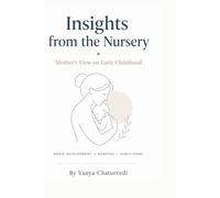 Insights From The Nursery: Mother's View on Early Childhood