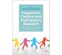 Insights Into Creative and Participatory Research: Key Issues and Innovative Developments