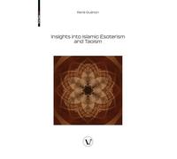 Insights into Islamic Esoterism and Taoism