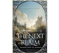 Insights into the Next Realm: Shadows from the Darkness