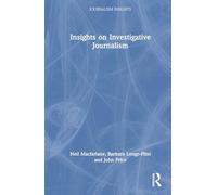 Insights on Investigative Journalism (Journalism Insights)