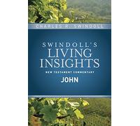 Insights on John: 4 (Swindoll's Living Insights New Testament Commentary)