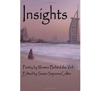 Insights: Poetry by Women Behind the Veil