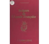 Insignes De Larmée Française (1). Lindochine (ebook)