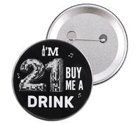 Insignia 21 Años I’m 21 Buy Me A Drink, 5,8cm Divertida Insignia de Años Ideal Tanto para Hombres Como para Mujeres Ideal Como Decorar Fiestas