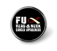 Insignia redonda de metal con el lema "Fuck Head & Neck Cancer Awareness" (Que le den a la concienciación sobre el cáncer de cabeza y cuello), broche decorativo con elegante diseño patriótico para ho