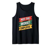 Insignia sarcástica Divertida con Texto en inglés Not The Worst Employee Camiseta sin Mangas