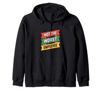 Insignia sarcástica Divertida con Texto en inglés Not The Worst Employee Sudadera con Capucha