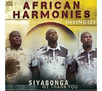 Insingizi - Insingizi : African Harmonies - Siyabonga - We Thank You