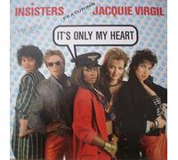 Insisters - It's only my heart (6:00min., 1987, feat. Jacquie Virgil) [VINYL]