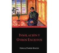 Insolación y Otros Escritos (Graphyco Clásicos Españoles)