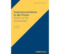 Insolvenzverfahren in der Praxis: Nicht nur für Kommunen. Darstellung