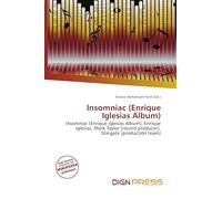 Insomniac (Enrique Iglesias Album): Insomniac (Enrique Iglesias Album), Enrique Iglesias, Mark Taylor (record producer), Stargate (production team)