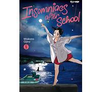 Insomniacs after school (Vol. 5) (J-POP)