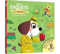 Inspecteur Snif - Panique à la fête des fruits ! (Mes enquêtes à odeurs)