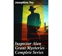Inspector Alan Grant Mysteries - Complete Series (ebook)
