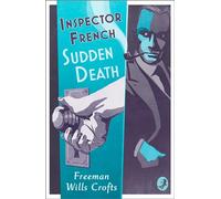 Inspector French: Sudden Death: Book 7