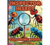 Inspector Insect Coloring Book: Crawling Through Clues, One Color at a Time!