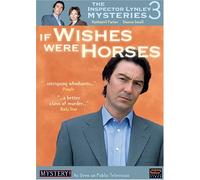 Inspector Lynley Mysteries 3: If Wishes Were [USA] [DVD]