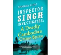 Inspector Singh Investigates: A Deadly Cambodian Crime Spree