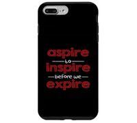 Inspiración Motivacional Aspire to Inspire Before We Expire Carcasa para iPhone 7 Plus/8 Plus