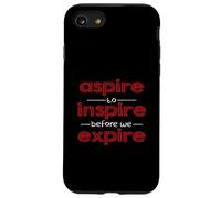 Inspiración Motivacional Aspire to Inspire Before We Expire Carcasa para iPhone SE (2020) / 7/8