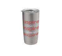 Inspiración motivacional "Aspire to Inspire before we Expire" Vaso térmico de acero inoxidable de doble pared