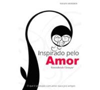 Inspirado Pelo Amor (ebook)