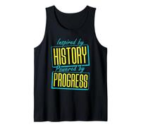Inspirado por la Historia, impulsado por el Progreso Camiseta sin Mangas