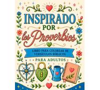 Inspirado por los Proverbios: Libro para Colorear de Versículos Bíblicos para Adultos| Páginas Cristianas Únicas con citas de las Escrituras Inspiradoras