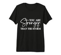 Inspirador Eres más Fuerte Que la tormenta Camiseta Premium